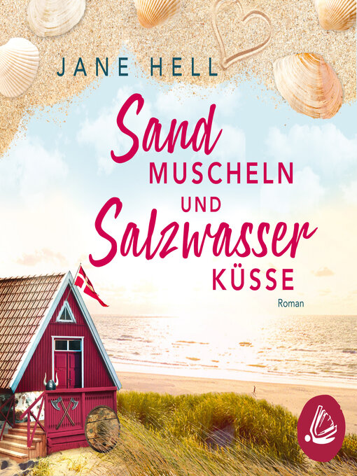 Title details for Sandmuscheln und Salzwasserküsse by Jane Hell - Wait list